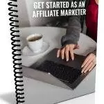 Get Started As An Affiliate Marketer