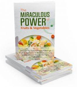 The Miraculous Power Of Fruit and Vegetables - PlrHero.com