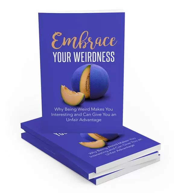 Embrace Your Weirdness - PlrHero.com