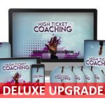 High Ticket Coaching Deluxe Package