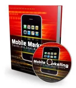 Mobile Marketing Trends And Small Businesses PLR