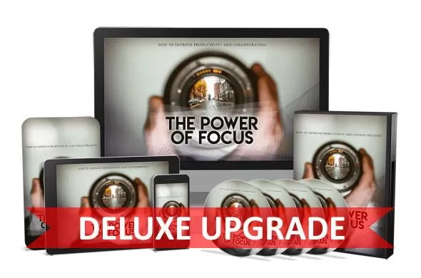 The Power Of Focus Deluxe Upgrade