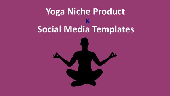 Yoga Niche Product And Social Media Templates - PlrHero.com